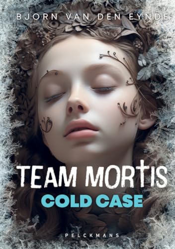 Cold case (Team mortis, 15) von Pelckmans