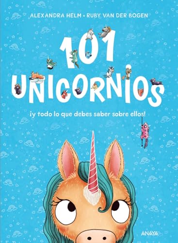 101 unicornios: ¡y todo lo que debes saber sobre ellos! (PRIMEROS LECTORES - Álbum ilustrado) von ANAYA INFANTIL Y JUVENIL