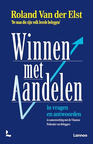 Winnen met aandelen: in vragen en antwoorden von Lannoo