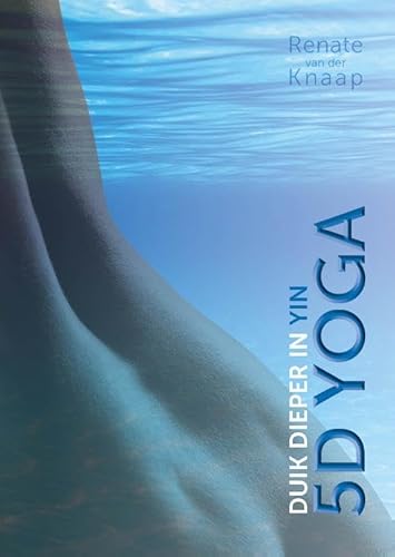 5D yoga: Ontdek de vijf dimensies van bewustzijn von BigBusinessPublishers