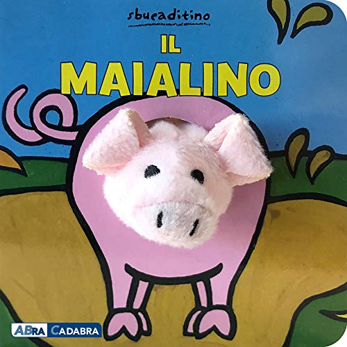 Il maialino. Ediz. a colori Il maialino. Ediz. a colori von Abracadabra