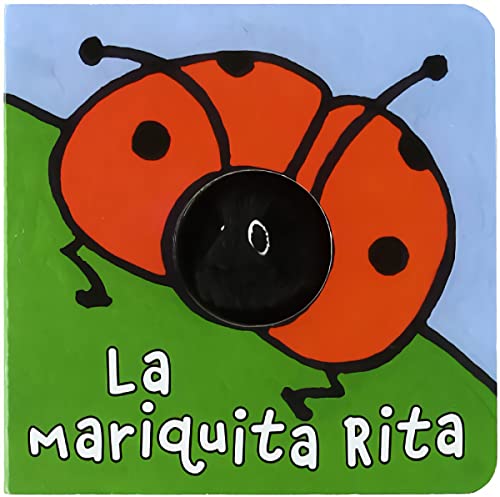 La mariquita Rita (Castellano - A PARTIR DE 0 AÑOS - MANIPULATIVOS (LIBROS PARA TOCAR Y JUGAR), POP-UPS - Librodedos)