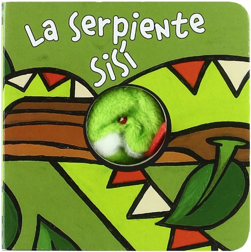 La serpiente Sisí (Castellano - A PARTIR DE 0 AÑOS - MANIPULATIVOS (LIBROS PARA TOCAR Y JUGAR), POP-UPS - Librodedos) von EDITORIAL BRUÑO