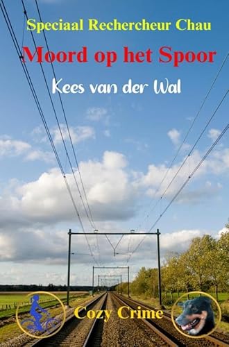 Moord op het Spoor: Speciaal Rechercheur Chau - Boek 11 von Brave New Books