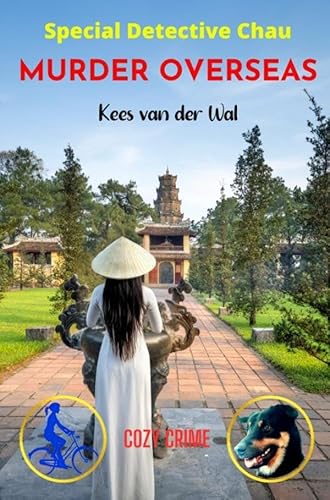 Murder Overseas: Special Detective Chau - Book 8