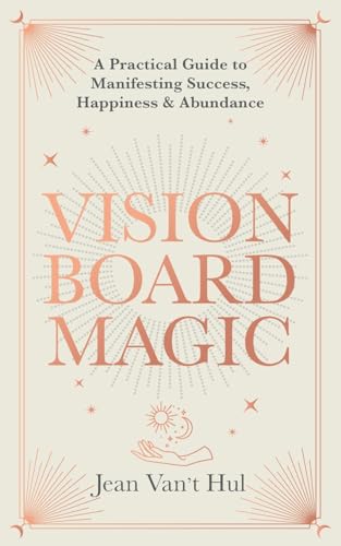Vision Board Magic: A Practical Guide to Manifesting Success, Happiness & Abundance von Life Dreamery LLC