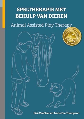 Speltherapie met behulp van dieren: Animal Assisted Play Therapy™