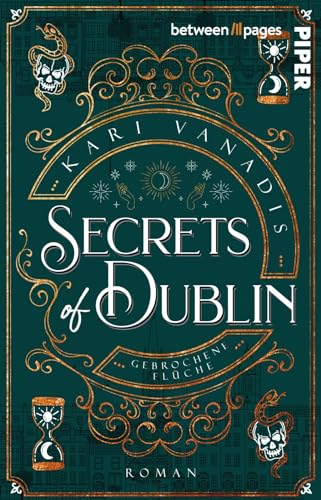 Secrets of Dublin: Gebrochene Flüche (Pot of Gold 2): Roman | Fesselnder Urban Fantasy-Kriminalfall in Irland von Piper Verlag GmbH