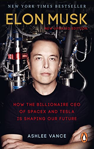 Elon Musk: How the Billionaire CEO of SpaceX and Tesla is Shaping our Future von Penguin