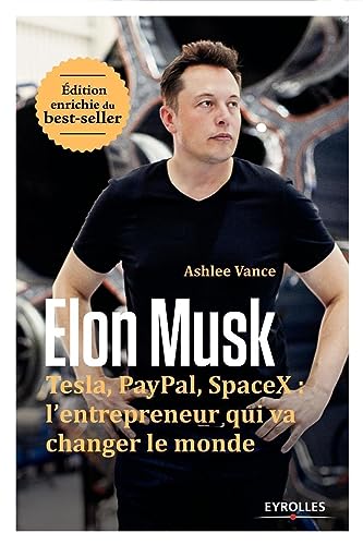 Elon Musk (VERSION NOUVEAU HORIZON HORS DILICOM - G0097554): Tesla, Paypal, SpaceX : l'entrepreneur qui va changer le monde / Edition enrichie von EYROLLES
