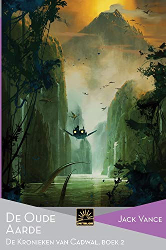 De Oude Aarde: De Kronieken van Cadwal, Boek 2 (Het Verzameld Werk van Jack Vance, Band 56)