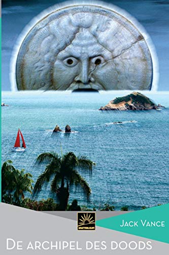 De archipel des doods (Het Verzameld Werk van Jack Vance, Band 24)
