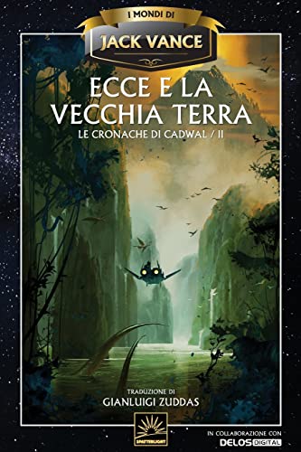 Ecce e la Vecchia Terra (Le cronache di Cadwal, Band 2)