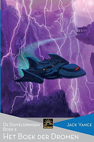 Het Boek der Dromen: De Duivelsprinsen, Boek 5 (Het Verzameld Werk van Jack Vance, Band 42) von Spatterlight Press