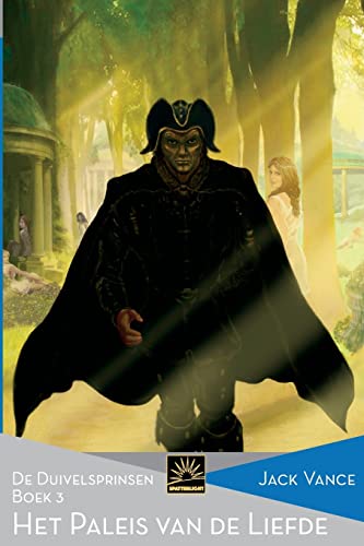 Het Paleis van de Liefde: De Duivelsprinsen, Boek 3 (Het Verzameld Werk van Jack Vance, Band 40)