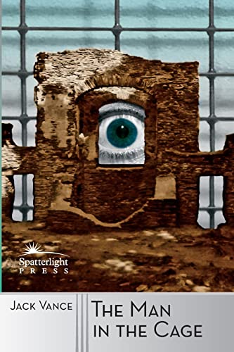 The Man in the Cage von Spatterlight Press