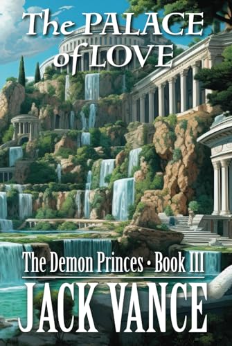 The Palace of Love (The Demon Princes, Band 3)