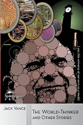 The World-Thinker and Other Stories The World-Thinker and Other Stories von Spatterlight Press