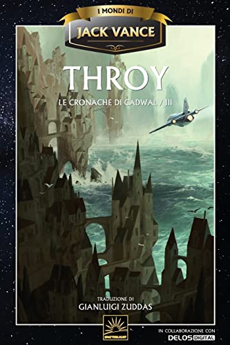 Throy (Le Cronache Di Cadwal, Band 3) von Spatterlight Press