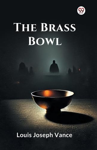 The Brass Bowl The Brass Bowl von Double 9 Books