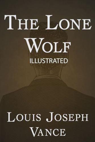 The Lone Wolf The Lone Wolf von Independently published