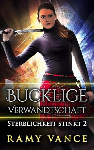 Bucklige Verwandtschaft: Ein Urban-Fantasy-Vampir-Abenteuer von Nornsweave Publishing