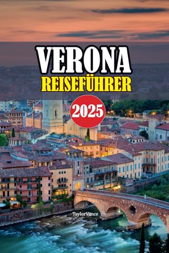 VERONA REISEFÜHRER 2025 von Independently published