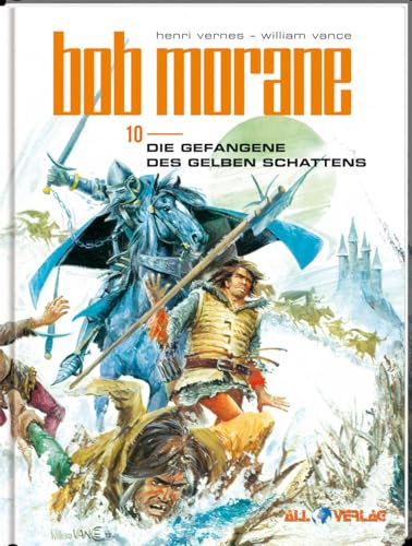 Bob Morane 10: Die Gefangene des gelben Schattens Bob Morane 10: Die Gefangene des gelben Schattens von All Verlag