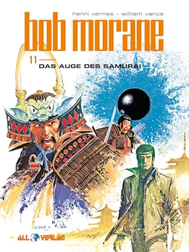 Bob Morane 11: Das Auge des Samurai von All Verlag