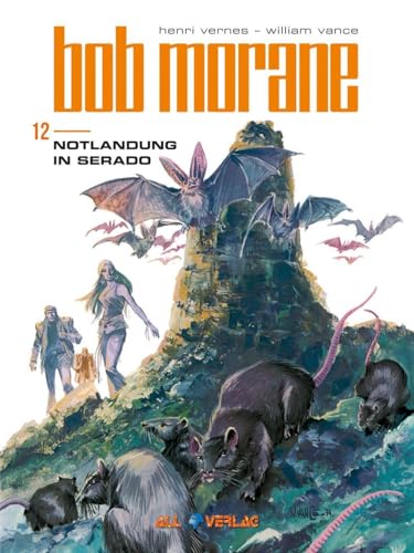 Bob Morane 12 (All Verlag): Notlandung in Serado von All Verlag