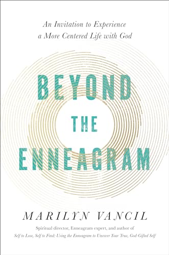 Beyond the Enneagram: An Invitation to Experience a More Centered Life with God von Convergent Books