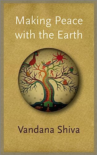 Making Peace with the Earth von Pluto Press (UK)