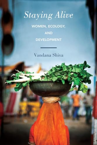 Staying Alive: Women, Ecology, and Development von North Atlantic Books