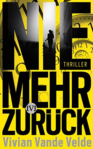 Nie mehr zurück: Thriller