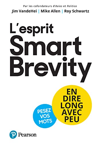 L'esprit Smart Brevity: En dire long avec peu