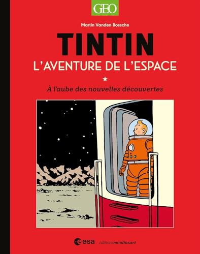 Tintin Conquête spatiale ESA: A l'aube des nouvelles découvertes