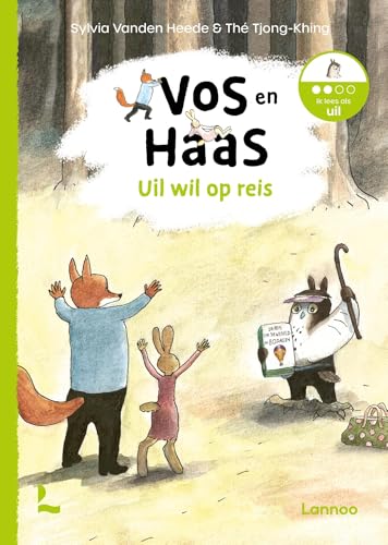 Vos en Haas - uil wil op reis Vos en Haas - uil wil op reis von Lannoo