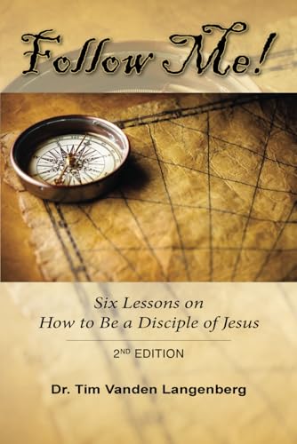 Follow Me!: Six Lessons on How to Be a Disciple of Jesus Follow Me!: Six Lessons on How to Be a Disciple of Jesus von EABooks Publishing