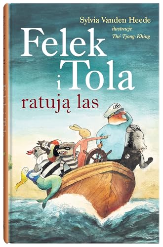 Felek i Tola (Felek i Tola ratują las) von Dwie Siostry