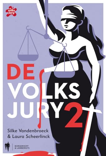 2: Nog meer spraakmakende moordzaken op een onverantwoorde manier verteld (De Volksjury) von Borgerhoff & Lamberigts