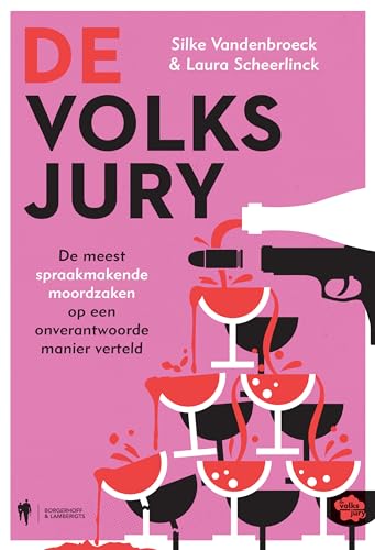 De volksjury: de meest spraakmakende moordzaken op een onverantwoorde manier verteld De volksjury: de meest spraakmakende moordzaken op een onverantwoorde manier verteld
