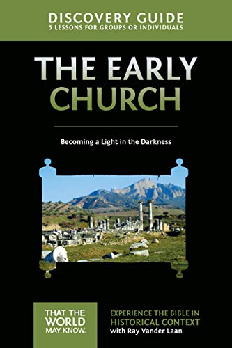 Early Church Discovery Guide: Becoming a Light in the Darkness (5) (That the World May Know, Band 5)