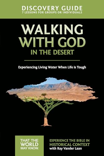 Walking with God in the Desert Discovery Guide: Experiencing Living Water When Life is Tough (That the World May Know, Band 12) von HarperChristian Resources