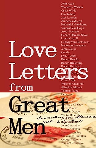 Love Letters from Great Men: Like Vincent Van Gogh, Mark Twain, Lewis Carroll, and many More von Pacific Publishing Studio