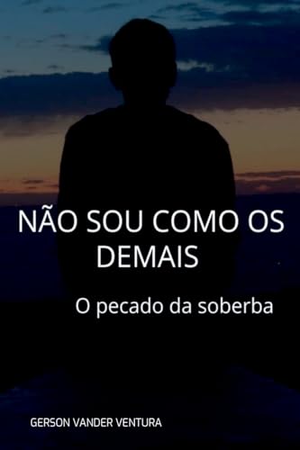 Não Sou Como Os Demais