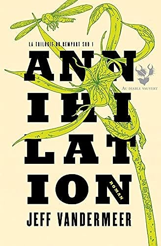 La Trilogie du rempart sud 1/Annihilation von DIABLE VAUVERT