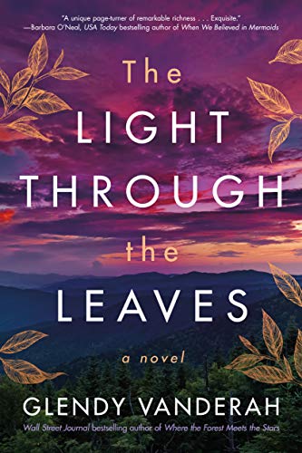 The Light Through the Leaves: A Novel von Lake Union Publishing