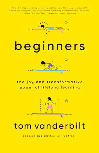 Beginners: The Joy and Transformative Power of Lifelong Learning von Vintage