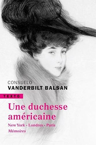 Une duchesse américaine: New York, Londres, Paris, mémoires