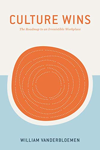 Culture Wins: The Roadmap to an Irresistible Workplace von Savio Republic